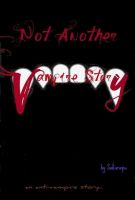 Cover for 'Not Another Vampire Story'