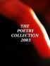 The Poetry Collection 2003 by Monica P