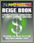 2007-2011 Beige Book: Federal Reserve Board Commentary on Current Economic Conditions, including the Great Recession and Economic Crisis of 2008 by Progressive Management
