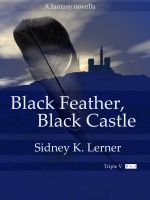 Cover for 'Black Feather, Black Castle'