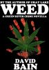 Weed: A Green River Crime Novella by David Bain