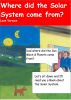 Where did the Solar System come from? by Leon Versace