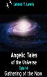 Angelic Tales of The Universe. Tale 14. The Gathering of The Now by Leland Lewis
