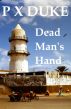 Dead Man's Hand by P X  Duke