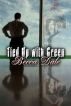 Tied Up With Green by Becca Dale