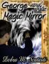 George and His Magic Mirror by Debra Scatasti