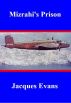Mizrahiâ€™s Prison by Jacques Evans