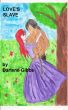 Love's Slave by Darlene Gibbs