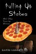 Pulling up Stakes and Other Piercing Stories by David Lubar