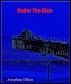 Under The Blue, The Blue Series Volume 1 by Josephine Dillon