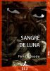 Sangre de luna by FÃ©lix Rosado