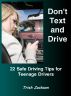 Don't Text and Drive by Trish Jackson
