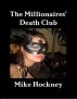 The Millionaires' Death Club by Mike Hockney