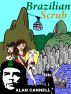 Brazilian Scrub by Alan Cannell