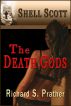 The Death Gods (A Shell Scott Mystery) by Richard S.  Prather