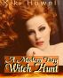 A Modern Day Witch Hunt by Kiki Howell