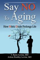 Cover for 'Say NO to Aging: How Nitric Oxide (NO) Prolongs Life'
