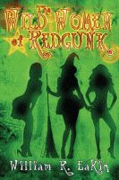 Cover for 'The Wild Women of Redgunk'