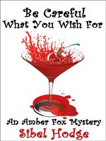 Cover for 'Be Careful What You Wish For'