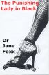 The Punishing Lady in Black by Dr Jane Foxx