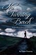 No Turning Back: Essays About Everyday Bravery by Dawn Downey