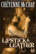 Lipstick and Leather: Three Sexy Cowboys, Three Sexy Tales by Cheyenne McCray