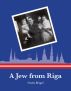 A Jew from Riga by Greta  Beigel