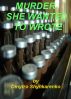 Murder, She Wanted To Write by Dmytro Shynkarenko