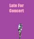 Late For Concert by Monica P