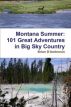 Montana Summer: 101 Great Adventures in Big Sky Country by Brian D'Ambrosio