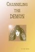 Channeling the Demon by Gary Morton