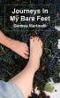 Journeys In My Bare Feet by Gemma Martinelli