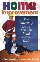 Cover for 'Home Improvement: The Parenting Book You Can Read to Your Kids'