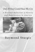 Only If they Could Hear Me Cry: A Personal Reflection of Poverty and Homelessness In America by Sturgis Publications 