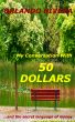 My Conversation With 50 Dollars by Orlando Rivera