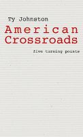Cover for 'American Crossroads'