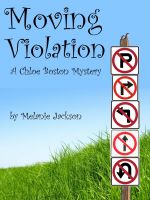 Cover for 'Moving Violation (A Chloe Boston Mystery Book 1)'