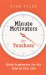 Minute Motivators for Teachers by Stan Toler