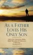 As a Father Loves His Only Son by Sichos In English 