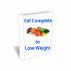 Eat Complete To Lose Weight by Scott Warner