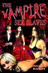 The Vampire Sex Slaves by Jacqui Knight