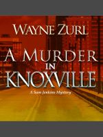 Cover for 'A Murder in Knoxville'