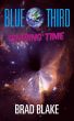 Blue Third - Chasing Time by Brad Blake