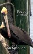 Bayou Justice by Ali Spooner