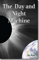 Cover for 'The Day and Night Machine'