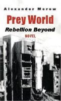 Cover for 'Prey World - Rebellion Beyond'