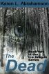 The Dead: Book 2 in the Ice Dragon Series by Karen L. Abrahamson