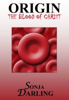 Cover for 'ORIGIN THE BLOOD OF CHRIST'