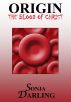 ORIGIN THE BLOOD OF CHRIST by sonja darling