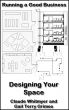 Running a Good Business - Book 7: Designing Your Space by Claude Whitmyer